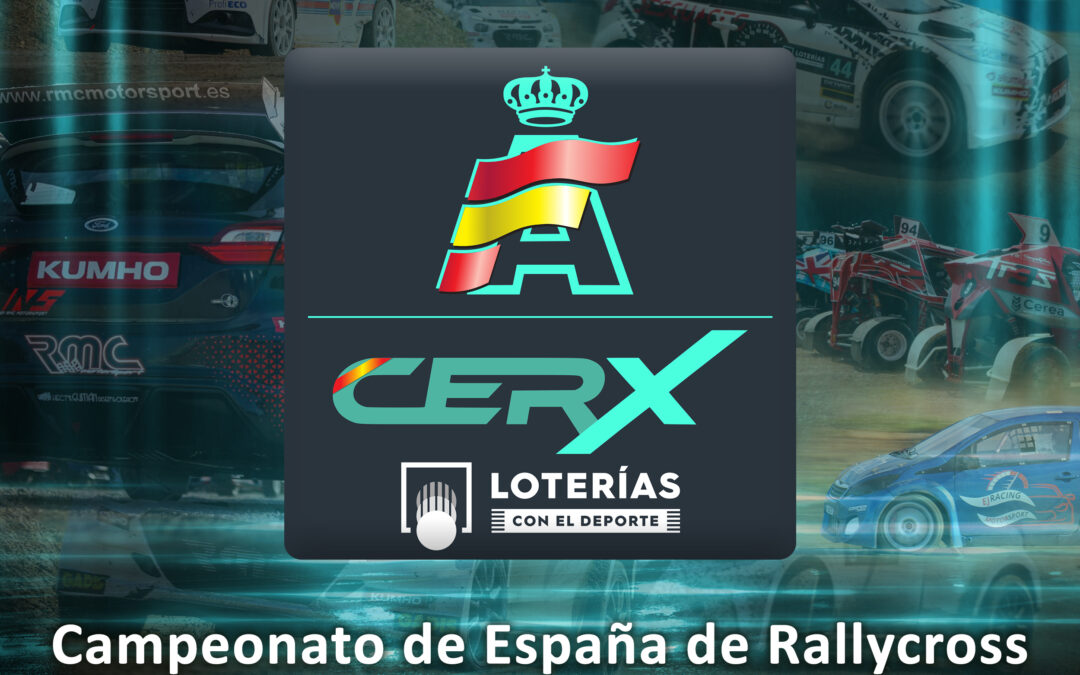 CERX: La CERX Loterías se transforma en el Campeonato de España de Rallycross Loterías